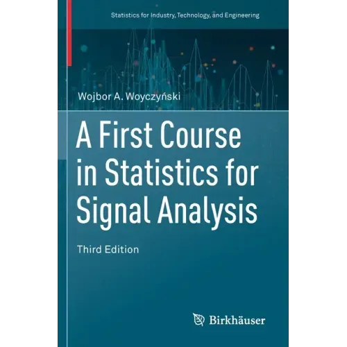 A First Course in Statistics for Signal Analysis