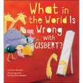 What in the World Is Wrong with Gisbert?