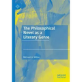 The Philosophical Novel as a Literary Genre