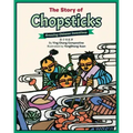The Story of Chopsticks: Amazing Chinese Inventions
