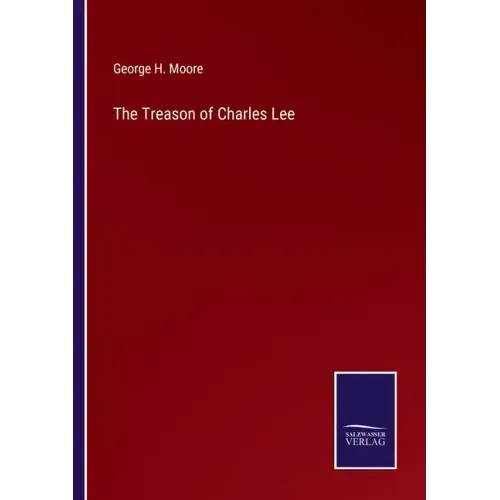 The Treason of Charles Lee