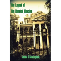 The Legend of the Haunted Mansion