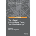 The Liberal International Theory Tradition in Europe