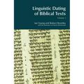 Linguistic Dating of Biblical Texts: Vol 1