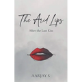 The Arid Lips