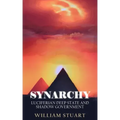 Synarchy: Luciferian deep state and shadow government