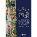 The Word Made Flesh: A History of Christian Thought [With CD-ROM]