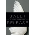 Sweet Release: The Last Step to Black Freedom