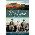 Big Bend Tales