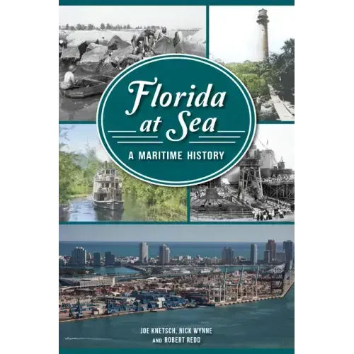 Florida at Sea: A Maritime History