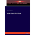 Roman Life in Pliny's Time