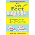 Pediatric Pedorthics 101: For Kid's Feet, Development of Baby Feet