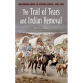 The Trail of Tears and Indian Removal