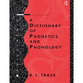 A Dictionary of Phonetics and Phonology