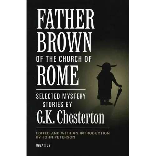 Father Brown of the Church of Rome: Selected Mystery Stories