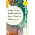 Making Tough Decisions about End-Of-Life Care in Dementia