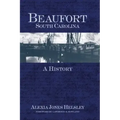Beaufort, South Carolina: A History