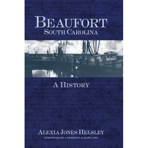 Beaufort, South Carolina: A History