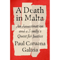 A Death in Malta: An Assassination and a Family's Quest for Justice