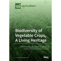 Biodiversity of Vegetable Crops, A Living Heritage