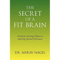 The Secret of a Fit Brain