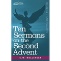 Ten Sermons on the Second Advent
