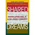 Shared Dreams: Martin Luther King, Jr. & the Jewish Community