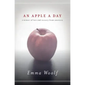 An Apple a Day: A Memoir of Love and Recovery from Anorexia