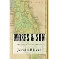Moses & Son: Pioneers of Frontier Florida