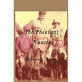 The Pheasant Hunter