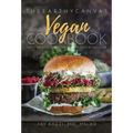 The Earthy Canvas Vegan Cookbook