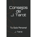 Consejos de J. Tarot