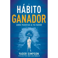 El Hábito Ganador: Abre Puertas a Tu Favor