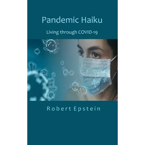 Pandemic Haiku: Living through COVID-19