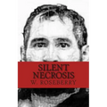 Silent Necrosis: Mano Negra (Jose Martinez)