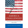 America Challenged: The New Politics of Race, Education, and Culture