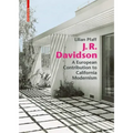 J. R. Davidson: A European Contribution to California Modernism