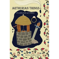 Arthurian Things: A Collection of Poems