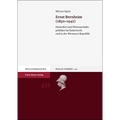 Ernst Bernheim (1850-1942): Historiker Und Wissenschaftspolitiker Im Kaiserreich Und in Der Weimarer Republik