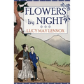 Flowers by Night