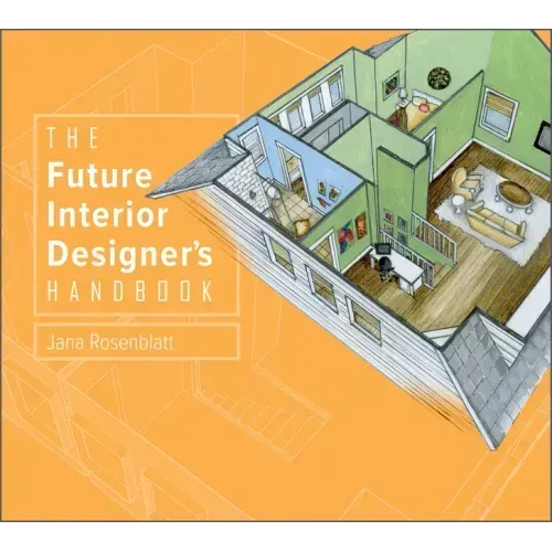 The Future Interior Designer's Handbook