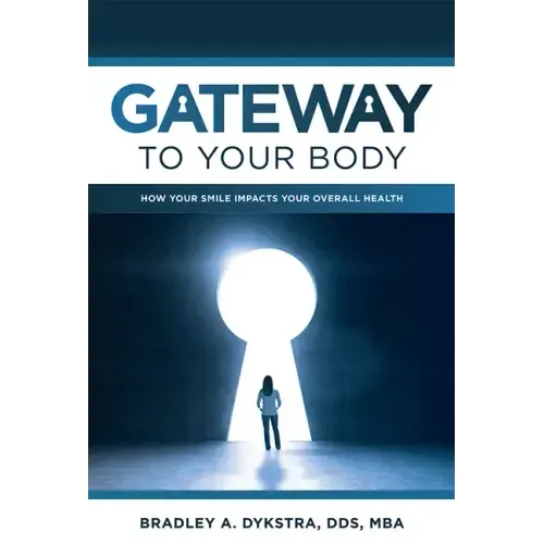 Gateway to Your Body: How Your Smile Impacts Your Overall Health