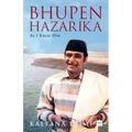 Bhupen Hazarika: As I Knew Him