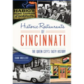 Historic Restaurants of Cincinnati:: The Queen City's Tasty History