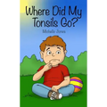 Where Did My Tonsils Go?