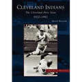 The Cleveland Indians: Cleveland Press Years, 1920-1982