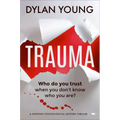 Trauma: A Gripping Psychological Mystery Thriller
