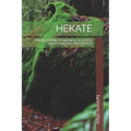 Hekate: Invocations to Achieve Success and Economic Prosperity