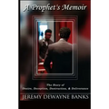 A Prophet's Memoir