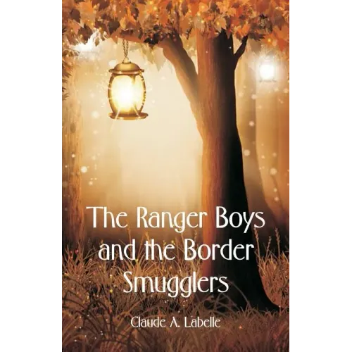 The Ranger Boys and the Border Smugglers